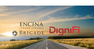 Encina Lender Finance, Bridgade Capital Management | DigniFi